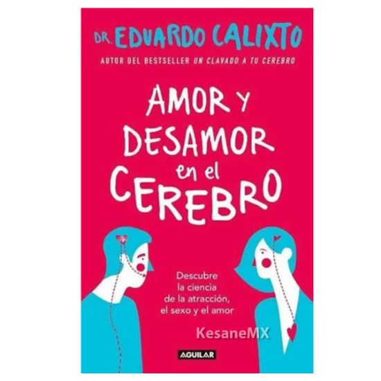 Imagen de Amor y desamor en el cerebro - Libro - Eduardo Calixto