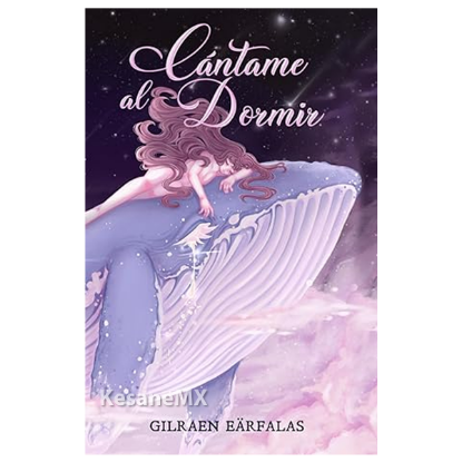 Imagen de Cantame al dormir - Libro - Gilraen Earfalas