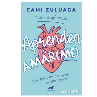 Imagen de Aprender a amarme - Libro - Cami Zuluaga